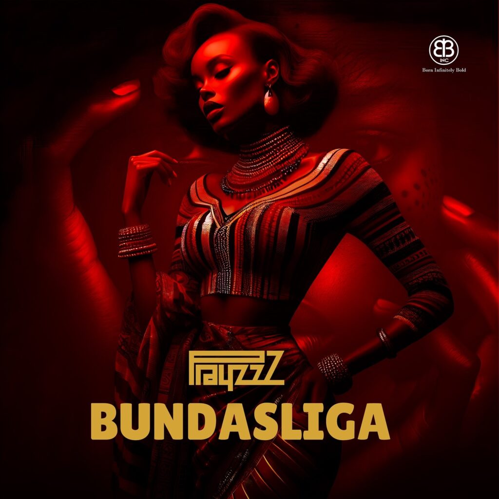 PrayzzZ Returns with New Single "Bundasliga" After Successful Album Release