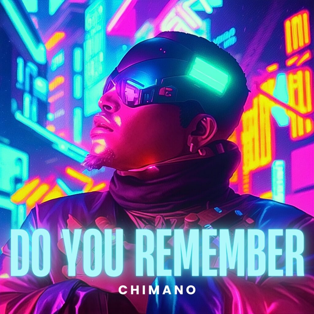 Chimano Announces New Chapter In Career With "Do You Remember"